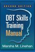 DBT? Skills Training Manual, Second Edition