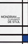 Mondrian e o Movimento de Stijl