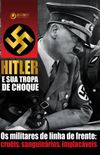 Hitler e Sua Tropa de Choque