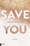 Save You (Maxton Hall Reihe 2) (German Edition)