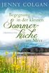 Begegnung in der kleinen Sommerkche am Meer (Floras Kche): Erzhlung (German Edition)