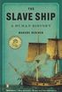 The Slave Ship: A Human History (English Edition)