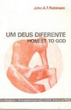 Um Deus Diferente (Honest to God)