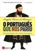 O Portugus que nos Pariu