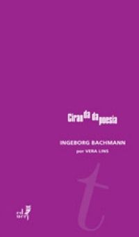 Ingeborg Bachmann por Vera Lins
