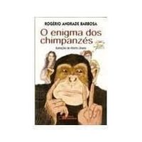 O Enigma dos Chimpanzs