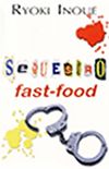 Sequestro Fast-Food