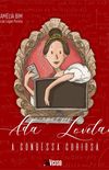 Ada Lovelace, a Condessa Curiosa