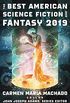 The Best American Science Fiction and Fantasy 2019 (The Best American Series ) (English Edition)