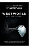 Westworld and Philosophy
