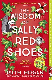 The Wisdom of Sally Red Shoes: from the author of The Keeper of Lost Things (English Edition)
