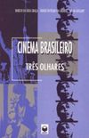 Cinema Brasileiro: Trs Olhares