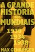 A Grande Histria dos Mundiais:  1930, 1934, 1938