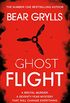 Bear Grylls: Ghost Flight (Will Jaeger Book 1) (English Edition)