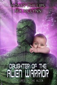 Daughter of the Alien Warrior