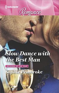 Slow Dance with the Best Man (Wedding of the Year Book 4552) (English Edition)