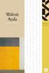 Melhores Poemas de Walmir Ayala