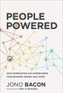 People Powered: How Communities Can Supercharge Your Business, Brand, and Teams (English Edition)