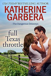 Full Texas Throttle (The Dangerous Delaneys Book 2) (English Edition)