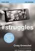#Struggles Study Guide: Following Jesus in a Selfie-Centered World (English Edition)