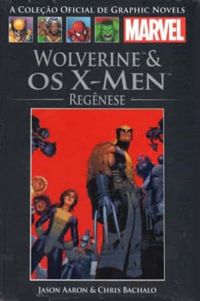 Wolverine & os X-Men: Regnese
