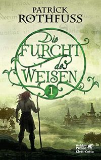 Die Furcht des Weisen / Band 1: Die Knigsmrder-Chronik. Zweiter Tag (German Edition)