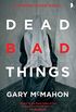 Dead Bad Things: A Thomas Usher Novel (English Edition)