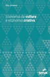 Economia da Cultura e Economia Criativa