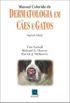  Manual Colorido de Dermatologia em Ces e Gatos
