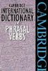 Cambridge International Dictionary of Phrasal Verbs
