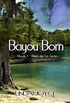 Bayou Born (Fleur de Lis Series Book 1) (English Edition)