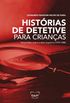 Histrias de Detetive Para Crianas: Ganymdes Jos e a Srie Inspetora (1974-1988)