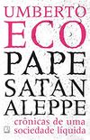 Pape Satn aleppe: Crnicas de uma sociedade lquida