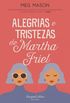 Alegrias e Tristezas de Martha Friel