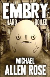 Embry: Hard-boiled