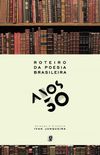 Roteiro da poesia brasileira: anos 30