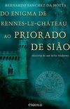 Do Enigma de Rennes-le-Chteau ao Priorado do Sio