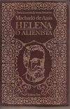 Helena/O Alienista
