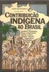 Contribuio indgena ao Brasil