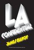 L.A. Confidential (Cuarteto de Los ngeles 3) (Spanish Edition)
