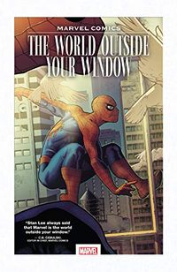 Marvel Comics: The World Outside Your Window (English Edition)