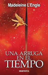 Una arruga en el tiempo: El quinteto del tiempo 1 (Spanish Edition)