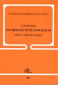 Constituio Sacrosanctum Concilium Sobre a Sagrada Liturgia