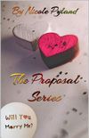 The Proposal Series