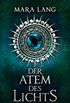 Der Atem des Lichts: Roman (DrachenStern Verlag. Science Fiction und Fantasy) (German Edition)