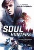 Soul Hunters: Vom Autor der Bestsellerserie Bodyguard (Die Soul-Reihe 1) (German Edition)