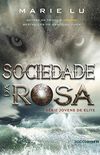 Sociedade da Rosa (Jovens de Elite Livro 2)