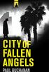 City of Fallen Angels: detective noir set in a suffocating LA heat wave (English Edition)