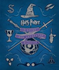 Harry Potter - O Livro dos Artefatos Mágicos