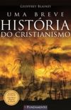 Uma Breve Histria Do Cristianismo
